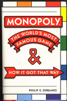 Monopoly®: The World's Most Famous Game and How it Got That Way